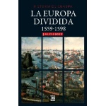 EUROPA DIVIDIDA 1559-1598/HISTORIA DE EUROPA / ELLIOT, JOHN H.