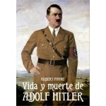 LA VIDA Y MUERTE DE ADOLPH HITLER / PAYNE, ROBERT