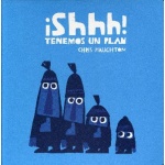 SHHH! TENEMOS UN PLAN "PEQUEÑO" / HAUGHTON, CHRIS