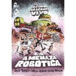 LA AMENAZA ROBOTICA /EL ULTIMO ARAGONES VIVO /AZAGRA CARLOS/ REVUELTA MEDIALDEA, ENCARNA /TERRER, DAVID