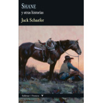 SHANE Y OTRAS HISTORIAS / SCHAEFER, JACK