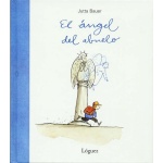 EL ANGEL DEL ABUELO / BAUER, JUTTA