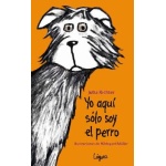 YO AQUI SOLO SOY EL PERRO / RICHTER, JUTTA