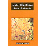 LAS PARTÍCULAS ELEMENTALES / HOUELLEBECQ, MICHEL