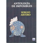 ANTOLOGIA DE IMPOSIBLES / ARTERO, SERGIO
