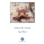 SACRIFICIO / RODRIGUEZ TORICES, ALBERTO