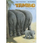 TAMBO EL PEQUEÑO ELEFANTE / SCHNEIDER, STEPHANIE /  WILSON, HENRIKE