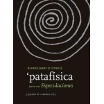 PATAFISICA JUNTO CON ESPECULACIONES /  ALFRED JARRY