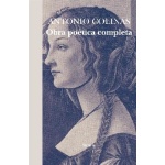OBRA POETICA COMPLETA/ANTONIO COLINAS / ANTONIO COLINAS
