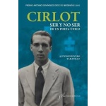CIRLOT, SER Y NO SER DE UN POETA ÚNICO / ANTONIO RIVERO TARAVILLO