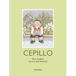 CEPILLO (KALANDRAKA) / SOLE VENDRELL, CARME  / CALDERS, PERE