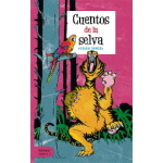 CUENTOS DE LA SELVA / QUIROGA, HORACIO