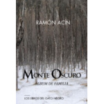 MONTE OSCURO: ALBUM DE FAMILIA / RAMON ACIN