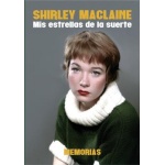 SHIRLEY MCLAINE/MIS ESTRELLAS DE LA SUERTE / MACLAINE, SHIRLEY