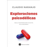 EXPLORACIONES PSICODELICAS / NARANJO, CLAUDIO