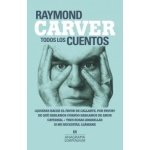 TODOS LOS CUENTOS/RAYMOND CARVER