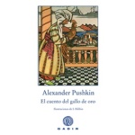 EL CUENTO DEL GALLO DE ORO / PUSHKIN, ALEKSANDER S. /  BILIBIN, IVAN