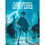 EL HOMBRE QUE MATO A LUCKY LUKE / BONHOMME, MATTHIEU