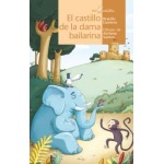 EL CASTILLO DE LA DAMA BAILARINA / SANTOS, ADRIANA / LLAMERO CRESPO, BRAULIO