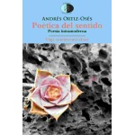 POETICA DEL SENTIDO/POESIA INTRAMODERNA / ORTIZ-OSES, ANDRES