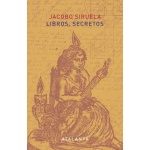 LIBROS SECRETOS / SIRUELA, JACOBO