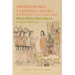 IMPERIOFOBIA Y LEYENDA NEGRA / ROCA BAREA, MARIA ELVIRA