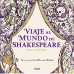 VIAJE AL MUNDO DE SHAKESPEARE/PARA COLOREAR / GOOD WIVES AND WARRIORS