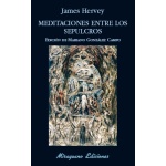 MEDITACIONES ENTRE LOS SEPULCROS / GONZALEZ CAMPO, MARIANO /  HERVEY, JAMES