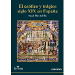 EL CAOTICO Y TRAGICO SIGLO XIX EN ESPAÑA / DIAZ DEL RIO, ANGEL