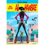 LUCKY LUKE/AL HAMBRE "EDICION LIMITADA" / DEFER, PHIL  / MORRIS