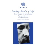 TONICOS DE LA VOLUNTAD, LOS / RAMON Y CAJAL, SANTIAGO