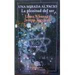 UNA MIRADA AL VACIO/LA PLENITUD DEL SER / LAMA KHENSUR JAMPA TEGCHOK RIM