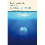 EN LO PROFUNDO DEL MAR / STEINER, GEORGE