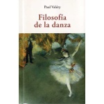 FILOSOFIA DE LA DANZA / VALERY, PAUL