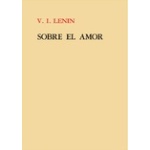 SOBRE EL AMOR (BELLEZA INFINITA) / LENIN, VLADIMIR ILICH