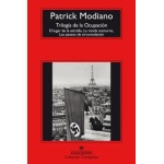TRILOGIA DE LA OCUPACION / MODIANO, PATRICK