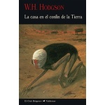 CASA EN EL CONFIN DE LA TIERRA, LA  / HODGSON, WILLIAM HOPE