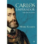 CARLOS EMPERADOR/VIDA DEL REY CESAR / KAMEN, HENRY