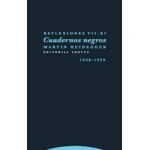 REFLEXIONES VII-XI/CUADERNOS NEGROS (1938-1939) / HEIDEGGER, MARTIN