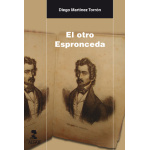 EL OTRO ESPRONCEDA / MARTINEZ TORRON, DIEGO