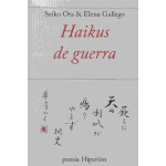 HAIKUS DE GUERRA "BILINGÜE"  / OTA, SEIKO / GALLEGO, ELENA