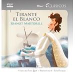 TIRANTE EL BLANCO/MINI CLASICOS / LLUCH GIRBES, ENRIC  CLARIANA / MUNTADA, ANNA /  MARTORELL, JOANOT