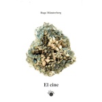 CINE, EL/UN ESTUDIO PSICOLOGICO / MÜNSTERBERG, HUGO