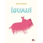 GUAU! / DOREMUS, GAËTAN