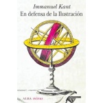 EN DEFENSA DE LA ILUSTRACION  / KANT, IMMANUEL