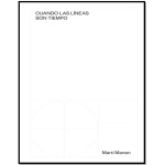 CUANDO LAS LINEAS SON TIEMPO / MANEN, MARTI