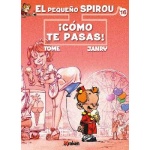 PEQUEÑO SPIROU 16/¡COMO TE PASAS!