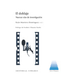 DOBLAJE, EL/NUEVAS VIAS DE INVESTIGACION / MONTERO DOMINGUEZ, XOAN