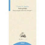ANTROPOLOGIA/TEXTOS ESCOGIDOS DE LA "SUMA TEOLOGICA" / SANTO TOMAS DE AQUINO