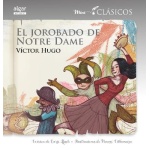 JOROBADO DE NOTRE DAME, EL/MINI CLASICOS / HUGO, VICTOR /  VILLAMUZA, NOEMI /  LLUCH GIRBES, ENRIC